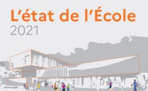 "L'ETAT DE L'ECOLE 2021" est paru !
