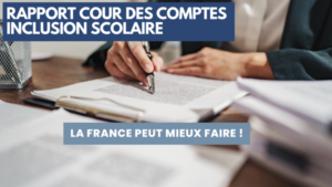 Inclusion scolaire : la France peut très largement mieux faire !