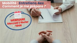 Mobilité 2025 | Les entretiens 4Ex [Webinaire 05.02.2025 | 16h]